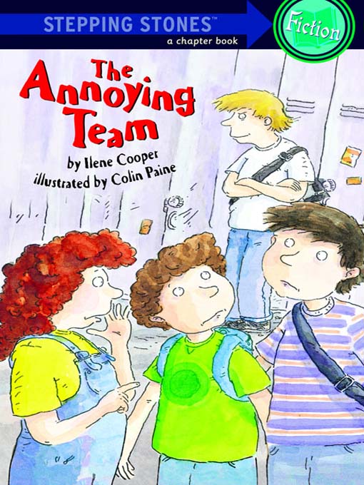 Title details for The Annoying Team by Ilene Cooper - Wait list